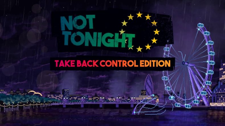 Not Tonight Take Back Control Edition