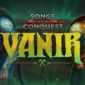 Songs of Conquest DLC Vanir