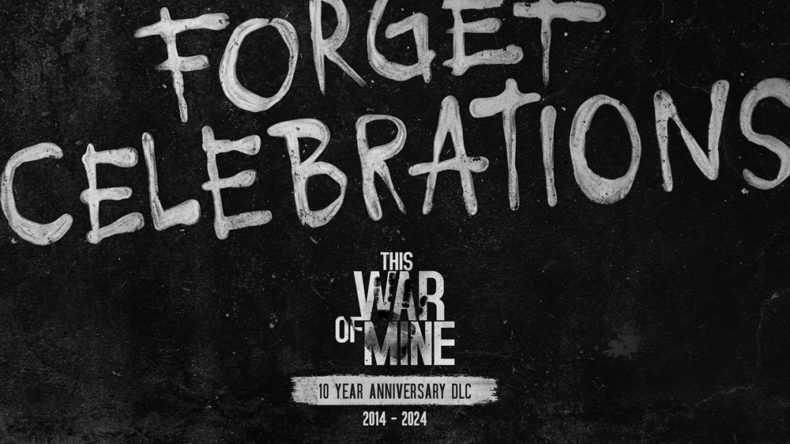 This War of Mine Forget Celebrations